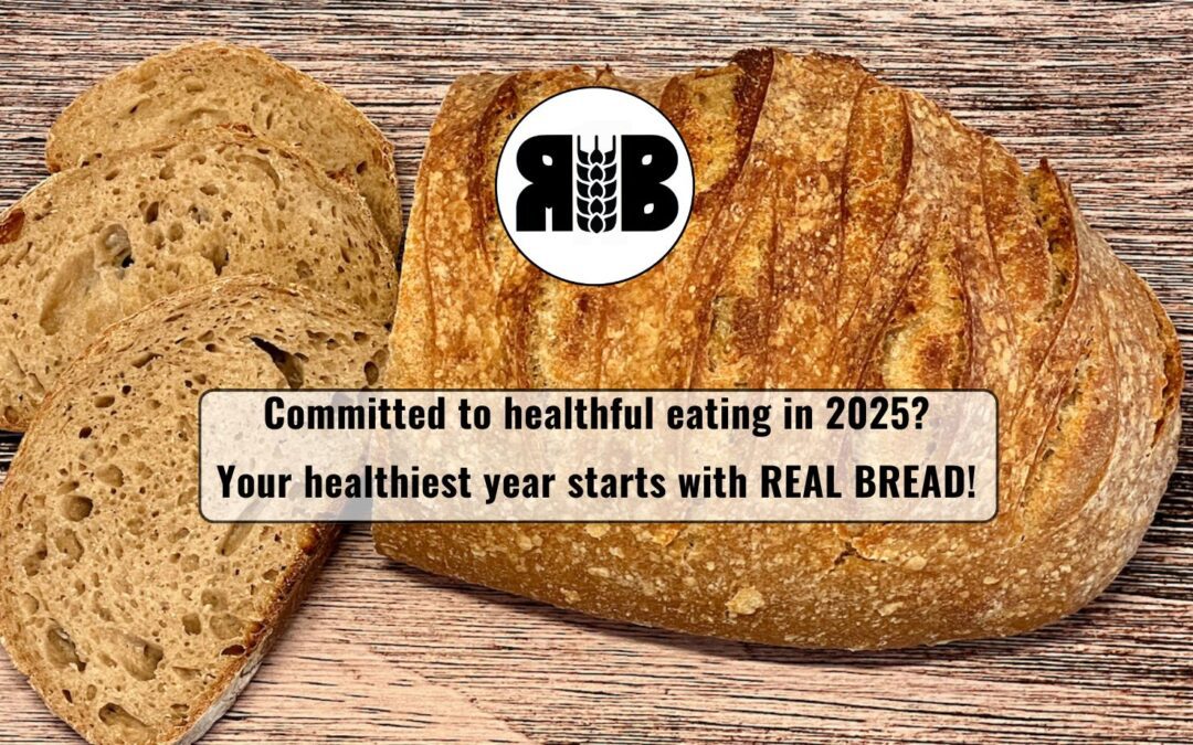 Your Healthiest Year Starts with Real Bread!